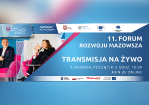 11 Forum Rozwoju Mazowsza – transmisja na żywo