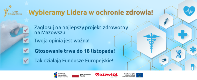 Wybieramy Lidera Ochrony Zdrowia na Mazowszu –  wystartowało głosowanie na najlepszy projekt!