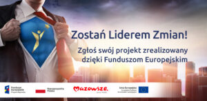 Konkurs Lider Zmian 2023 na Mazowszu – Zgłoś swój projekt już dziś!